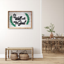It is Well With My Soul - Covered Bridges Woodworking, LLC